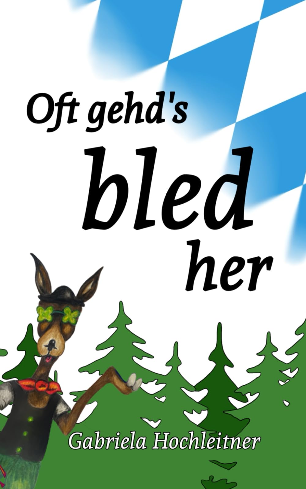 Gabriela Hochleitner - Oft gehds bled her - Preis vom 09.10.2026 07:28:09 h