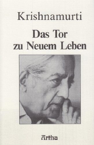 Jiddu Krishnamurti - Das Tor zu Neuem Leben - Preis vom 09.10.2026 07:28:09 h