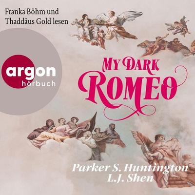 My Dark Romeo - L. J. Shen,Parker S. Huntington, Audio, 9783732477548