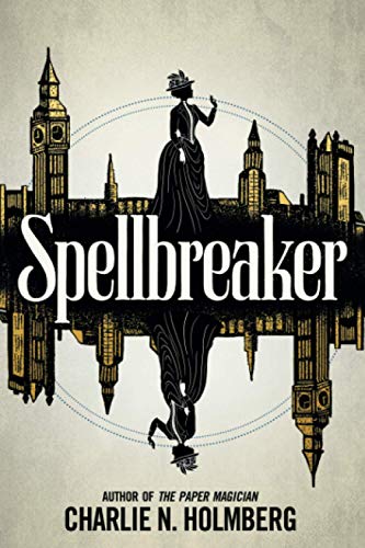 Holmberg, Charlie N. - Spellbreaker (Spellbreaker, 1, Band 1) - Preis vom 18.10.2026 19:22:15 h