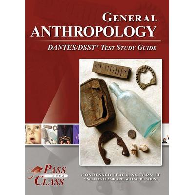 General Anthropology DANTES / DSST Test Study Guide, Gebundene Ausgabe von Passyourclass, Breely Crush