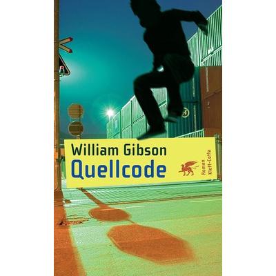Quellcode, Taschenbuch von William Gibson, Klett Cotta, 978-3-608-93769-5