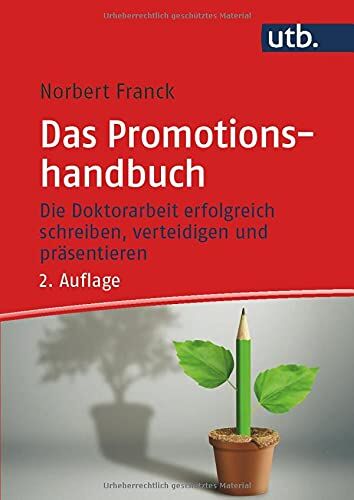 Norbert Franck - Das Promotionshandbuch: Die Doktorarbeit erfolgreich schreiben, verteidigen und präsentieren - Preis vom 19.10.2026 19:33:35 h
