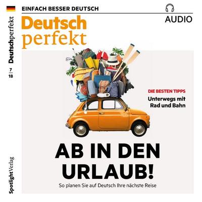 Deutsch lernen Audio - Ab in den Urlaub! - Alia Beghisheva,Barbara Kerbel,Iris Milde,Barbara Schiele,Andrea Steinbach, Audio, 4057664399823