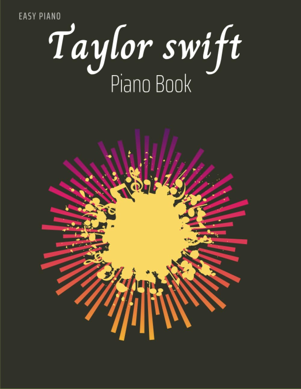 Taylor Swift Piano Book: Easy Piano - Preis vom 30.09.2026 09:01:18 h