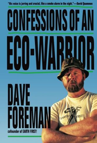 Dave Foreman - Confessions of an Eco-Warrior - Preis vom 11.10.2026 03:10:56 h