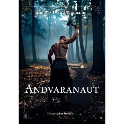 Andvaranaut, Gebundene Ausgabe von Andreas Otto Levermann, Andvaranaut Verlag, 978-3-9828400-0-0