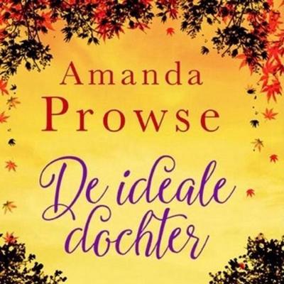 De ideale dochter - Amanda Prowse, Audio, 9789462538764