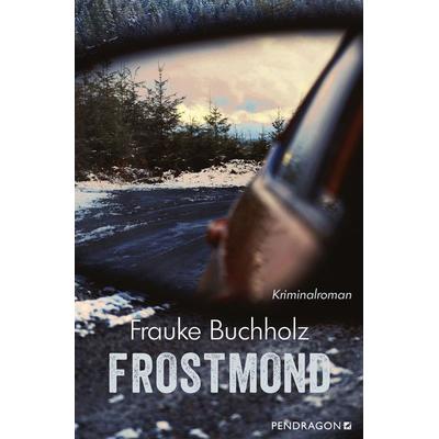 Frostmond, Taschenbuch von Frauke Buchholz, Pendragon Verlag