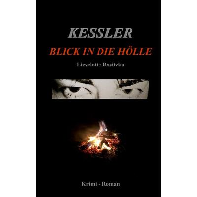 Kessler, Taschenbuch von Lieselotte Rositzka, BoD – Books on Demand, 978-3-7519-1978-4