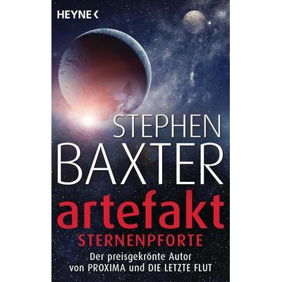 Artefakt – Sternenpforte, Taschenbuch von Stephen Baxter, Heyne, 978-3-453-32074-1