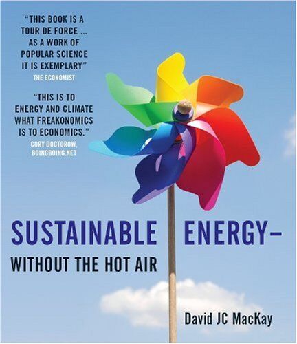 MacKay, David JC - Sustainable Energy - Without the Hot Air - Preis vom 09.10.2026 07:28:09 h