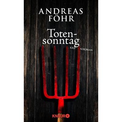 Totensonntag / Kreuthner und Wallner Bd.5, Paperback von Andreas Föhr, Knaur