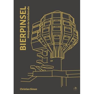 Bierpinsel, Taschenbuch von Christian Simon, Verlag Dreiviertelhaus, 978-3-96242-351-3