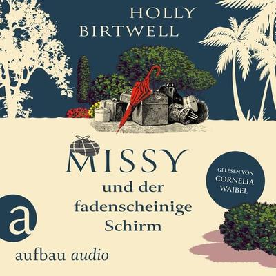 Missy und der fadenscheinige Schirm - Holly Birtwell, Audio, 9783757014780