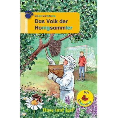 Das Volk der Honigsammler / Silbenhilfe, Taschenbuch von Mirjam Müntefering, Hase und Igel Verlag, 978-3-86316-013-5