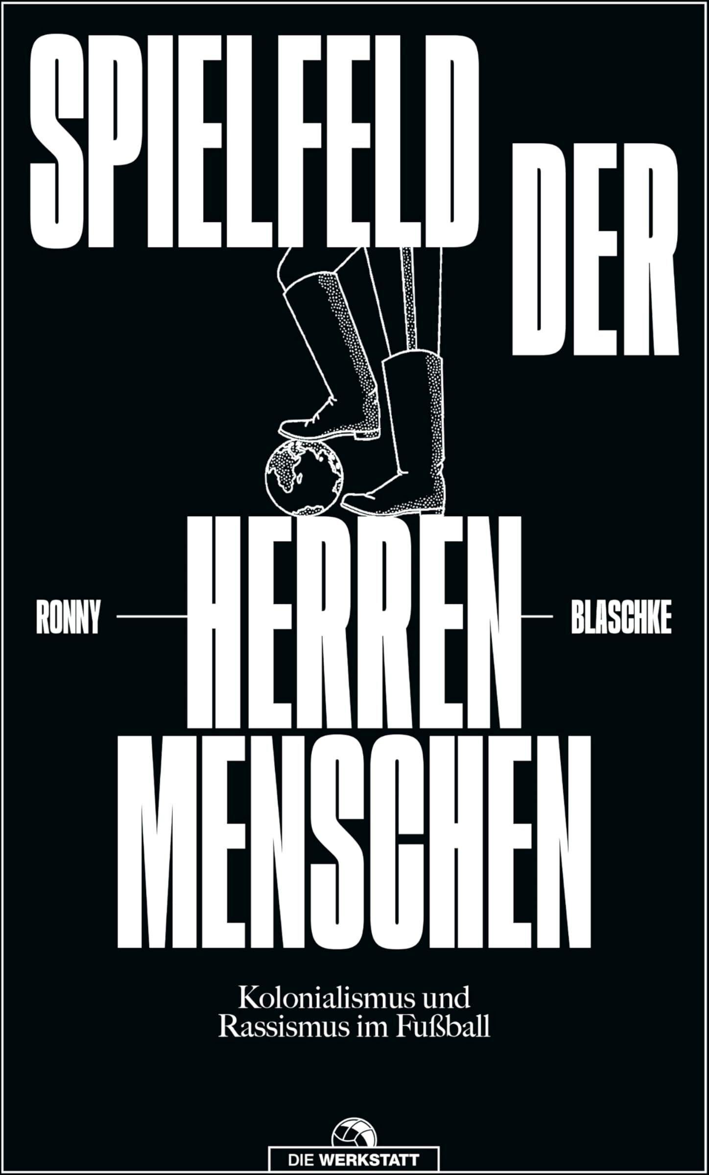 Ronny Blaschke - Spielfeld der Herrenmenschen - Preis vom 06.10.2026 07:26:00 h