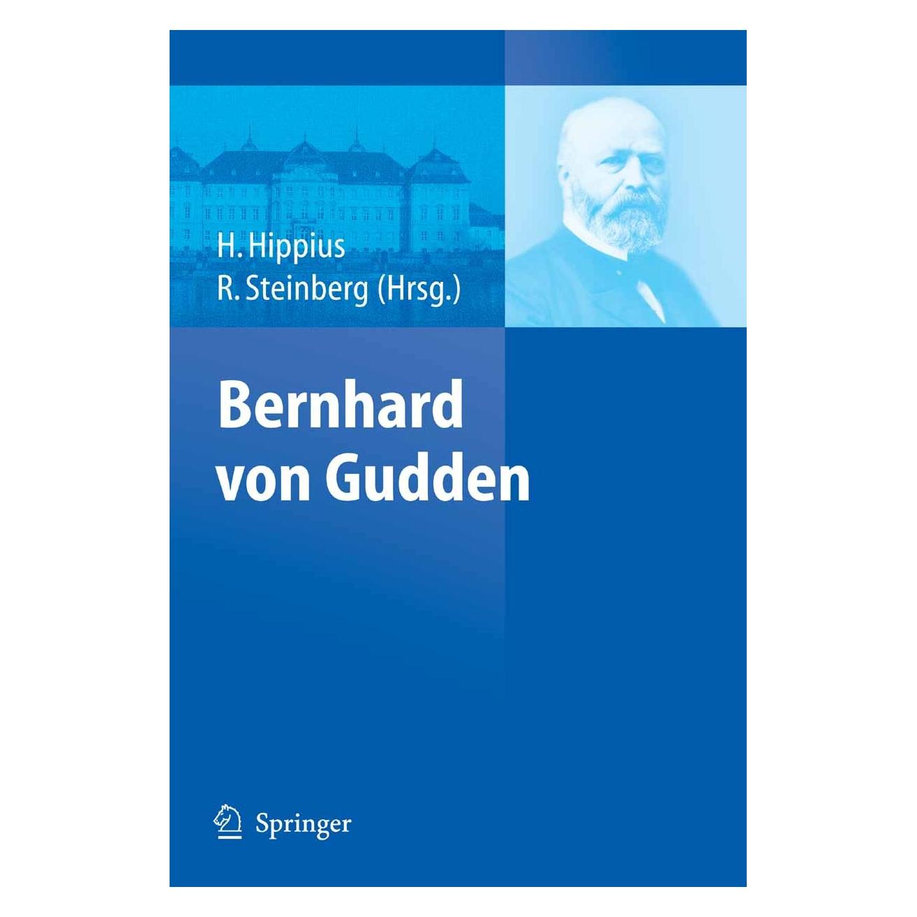 Springer Bernhard von Gudden (Deutsch, Hardcover, Hanns Hippius, Reinhard Steinberg) (9783540397205)