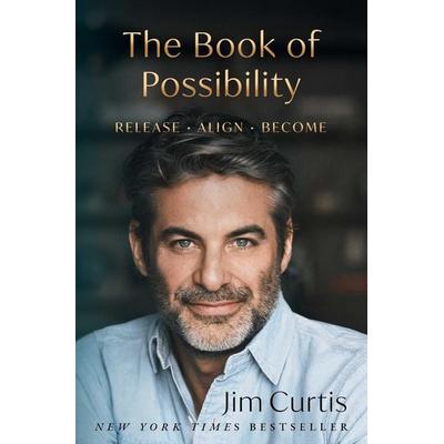 The Book of Possibility, Gebundene Ausgabe von Jim Curtis, Simon & Schuster, 978-1-66824-649-8