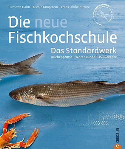 Tillmann Hahn - Kochbuch Fisch: Küchenpraxis - Warenkunde - 150 Rezepte in einem Standardwerk, der neuen Fischkochschule. Mit den besten Rezepten für Fisch, Tipps zum Filetieren und Entschuppen sowie Fischkauf - Preis vom 11.10.2026 03:10:56 h