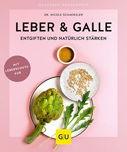 Nicole Schaenzler - Leber & Galle entgiften und natürlich stärken (GU Ratgeber Gesundheit) - Preis vom 30.09.2026 22:30:23 h