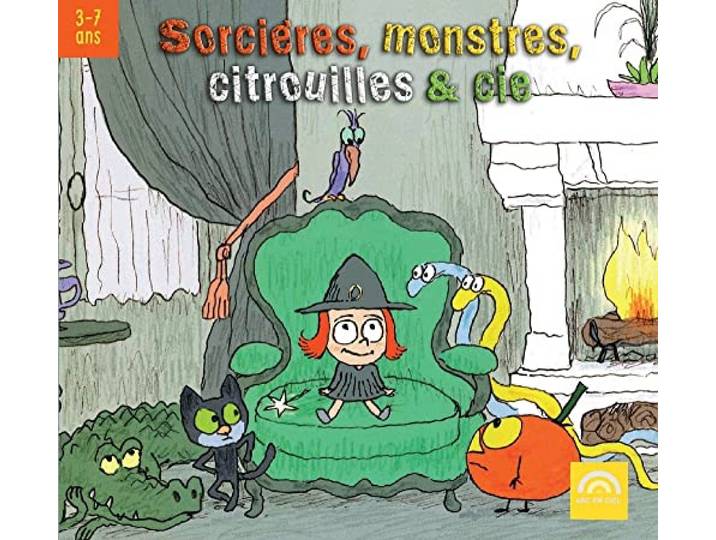 Sorcières, monstres, citrouilles & cie