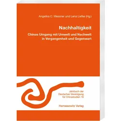 Nachhaltigkeit. Chinas Umgang mit Umwel, Sachbücher von Lena Liefke, Angelika C. Messner