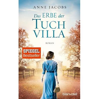 Das Erbe der Tuchvilla / Die Tuchvilla-Saga Bd.3, Taschenbuch von Anne Jacobs, Blanvalet
