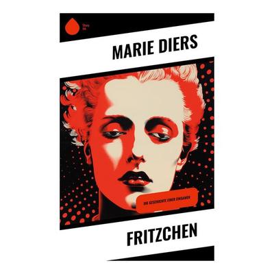 Fritzchen, Taschenbuch von Marie Diers, Sharp Ink, 978-80-283-5247-9