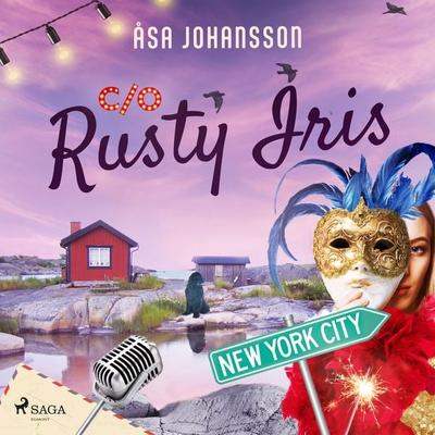 C/O Rusty Iris - Åsa Johansson, Audio, 9788728511923