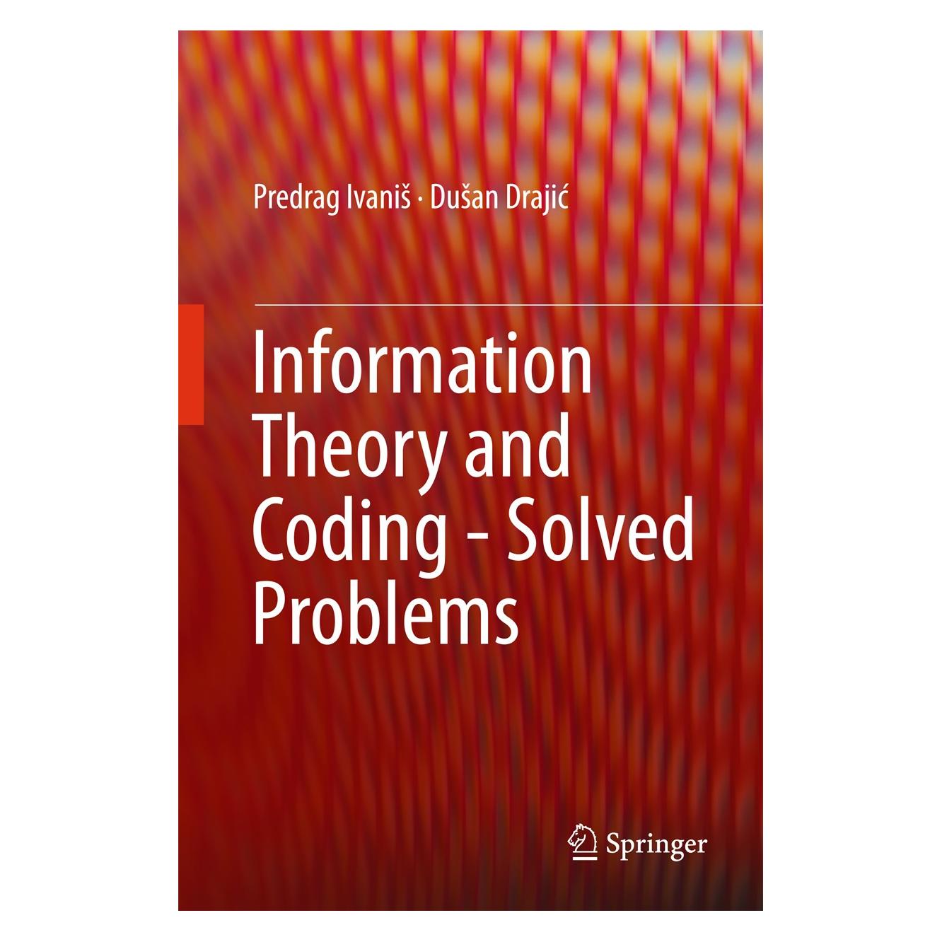 Springer Ivanis:Information Theory and Coding - (Englisch, Hardcover, Dušan Drajić, Predrag Ivaniš) (9783319493695)