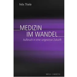 Medizin im Wandel, Fachbücher von Felix Thiele