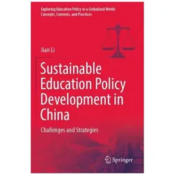 Sustainable Education Policy Development in China, Fachbücher von Jian Li