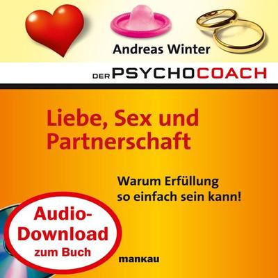 Starthilfe-Hörbuch-Download zum Buch 'Der Psychocoach 4: Liebe, Sex und Partnerschaft' - Andreas Winter, Audio, 4057664034755