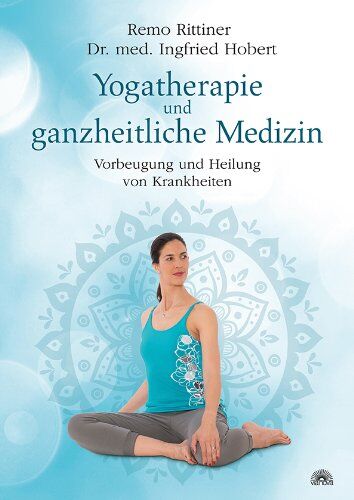 Remo Rittiner - Yogatherapie und ganzheiltiche Medizin: Vorbeugung und Heilung von Krankheiten - Preis vom 13.10.2026 19:28:25 h