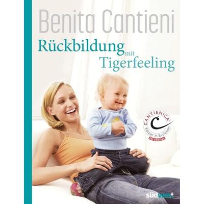 Rückbildung mit Tigerfeeling, Gebundene Ausgabe von Benita Cantieni, Südwest Verlag, 978-3-517-10328-0