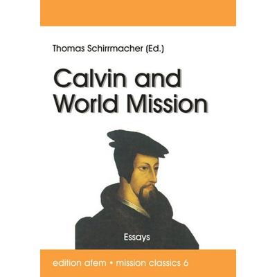 Calvin and World Mission, Taschenbuch von , VTR, 978-3-941750-20-3