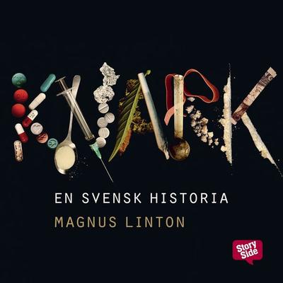 Knark - En svensk historia - Magnus Linton, Audio, 9789176138380
