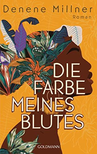 Denene Millner - Die Farbe meines Blutes: Roman - Preis vom 15.10.2026 23:06:25 h