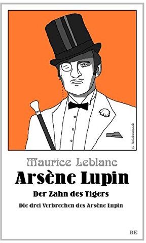 Maurice Leblanc - Arsène Lupin - Der Zahn des Tigers: Die drei Verbrechen des Arsène Lupin (Die Abenteuer des Arsène Lupin) - Preis vom 19.10.2026 19:33:35 h