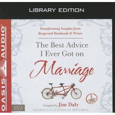The Best Advice I Ever Got on Marriage (Library Edition) - Jim Daly, CD, 9781609816384
