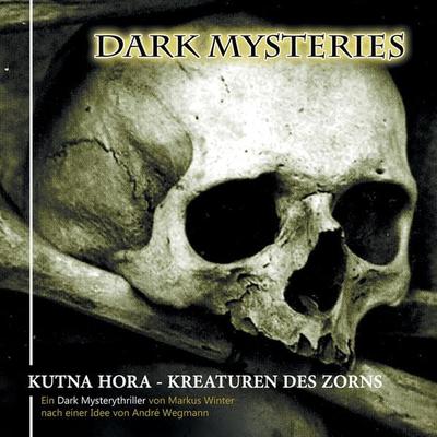 Kutna Hora - Kreaturen des Zorns - Markus Winter,André Wegmann, Audio, 4260507156099