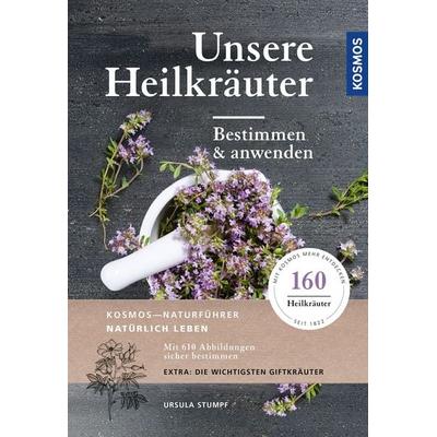 Unsere Heilkräuter, Taschenbuch von Ursula Stumpf, Kosmos