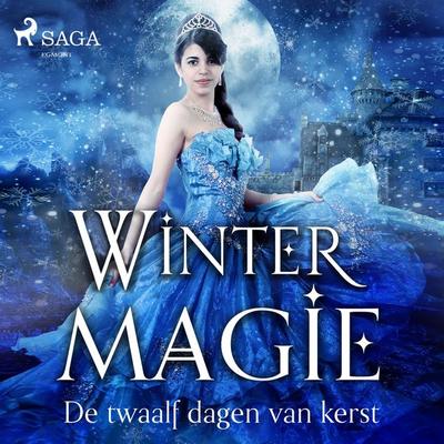 Wintermagie - Suzanne Peters,Marijke F. Jansen,Cathinca van Sprundel,Jen Minkman,Isolde Boers, Audio, 9788728549056