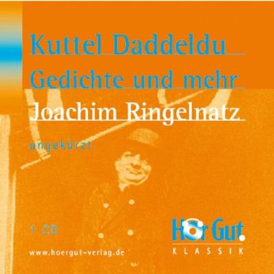 Kuttel Daddeldu. Gedichte und mehr - Joachim Ringelnatz, Audio, 9783864491375