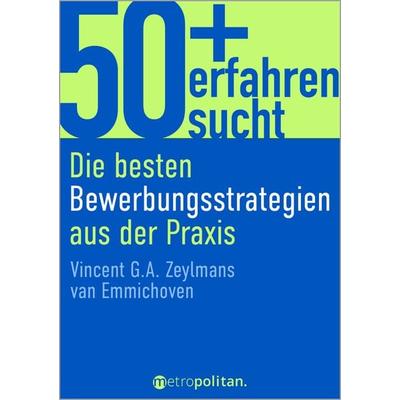 50+, erfahren, sucht, Taschenbuch von Vincent G.A. Zeylmans van Emmichoven, Walhalla und Praetoria, 978-3-96186-080-7