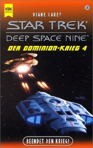 Diane Carey - Star Trek, Der Dominion-Krieg 4, Beendet den Krieg! - Preis vom 30.09.2026 09:01:18 h