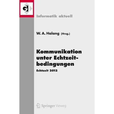 Kommunikation unter Echtzeitbedingungen, Taschenbuch von , Springer Berlin, 978-3-642-33706-2
