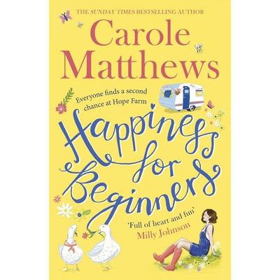 Matthews, C: Happiness for Beginners, Taschenbuch von Carole Matthews, Little, Brown Book Group