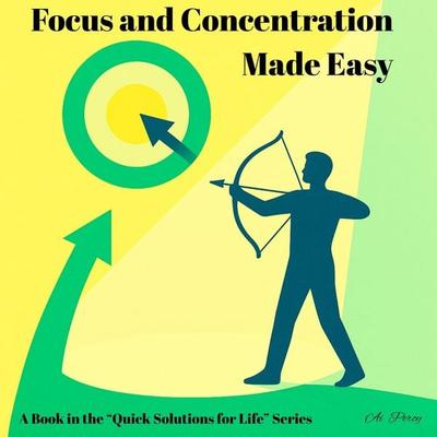 Focus and Concentration Made Easy - Ai Percy, Audio, 4070169646001